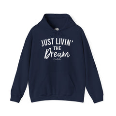 Just Livin' The Dream Hoodie