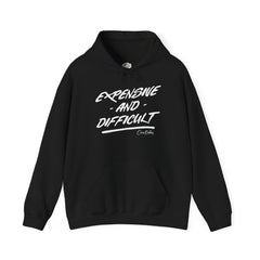 Expensive & Difficult Hoodie