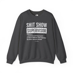 Shit Show Supervisor Sweatshirt