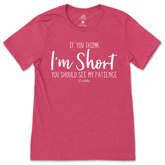 You Should See My Patience T-Shirt