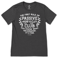 Passive Aggressive Club T-Shirt