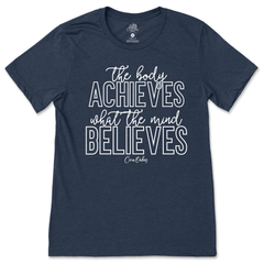What The Mind Believes T-Shirt