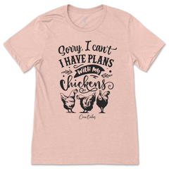 I Have Plans With My Chickens T-Shirt