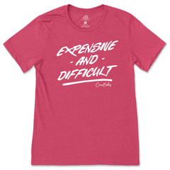 Expensive And Difficult T-Shirt