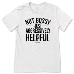 Not Bossy T-Shirt