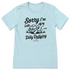Dilly Dallying T-Shirt