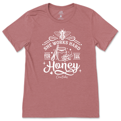 Works Hard For the Honey T-Shirt