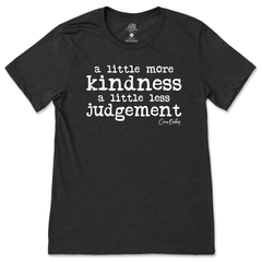 More Kindness Less Judgement T-Shirt