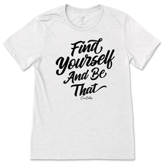 Find Yourself T-Shirt