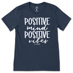 Positive Mind, Positive Vibes T-Shirt
