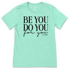 Be You T-Shirt