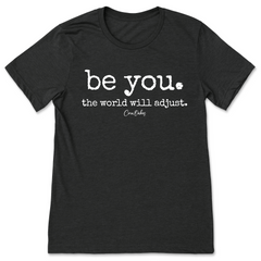 Be You T-Shirt