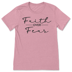 Faith Over Fear T-Shirt