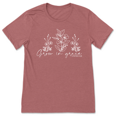 Grow In Grace T-Shirt