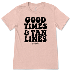 Good Times and Tan Lines T-Shirt