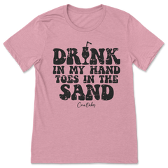 Drink In My Hand Toes In The Sand T-Shirt