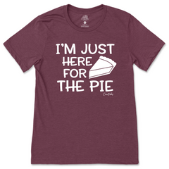 Just Here For The Pie T-Shirt
