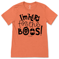 Just Here For the Boos T-Shirt