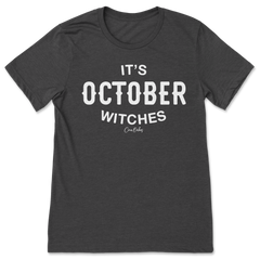 It's October Witches T-Shirt
