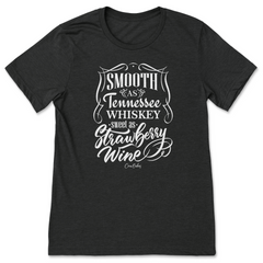 Smooth As Tennessee Whiskey T-Shirt