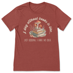 A Day Without Books T-Shirt