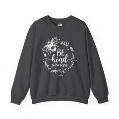 Be Kind Always Sweatshirt