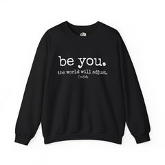 Be You Sweatshirt