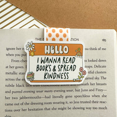 Hello I Wanna Read Books and Spread Kindness Cute Bookmark