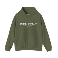Dumbfuckery Hoodie
