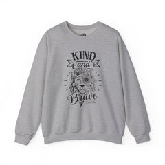 Kind And Brave Sweatshirt