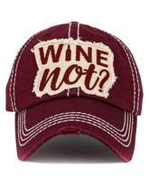 Wine Not Vintage Washed Baseball Hat