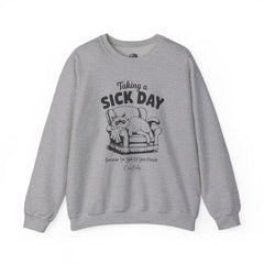 Sick Day Sweatshirt