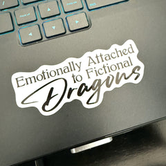 Emotionally Attached To Fictional Dragons Sticker