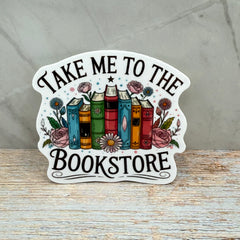 Take Me To The Book Store Sticker