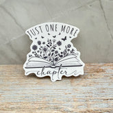 Just One More Chapter Sticker