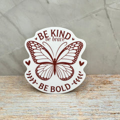 Be Kind Be Bold Sticker