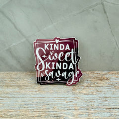 Kinda Sweet Kinda Savage Sticker