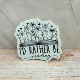 I'd Rather Be Reading Sticker