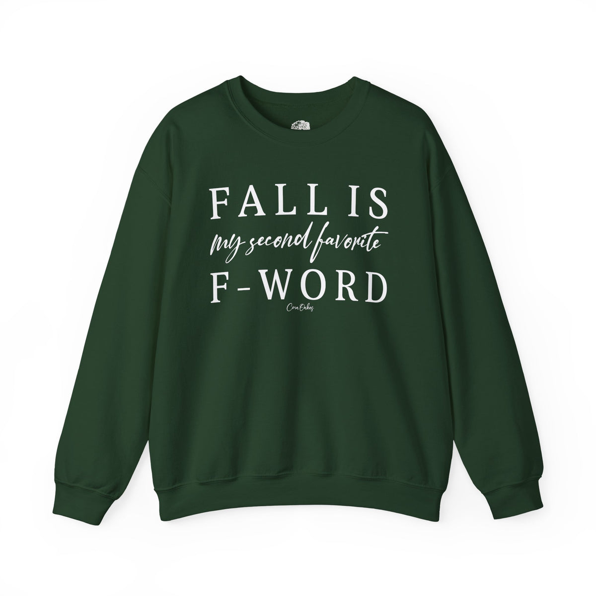 Fall Is My Second Favorite F-Word Sweatshirt