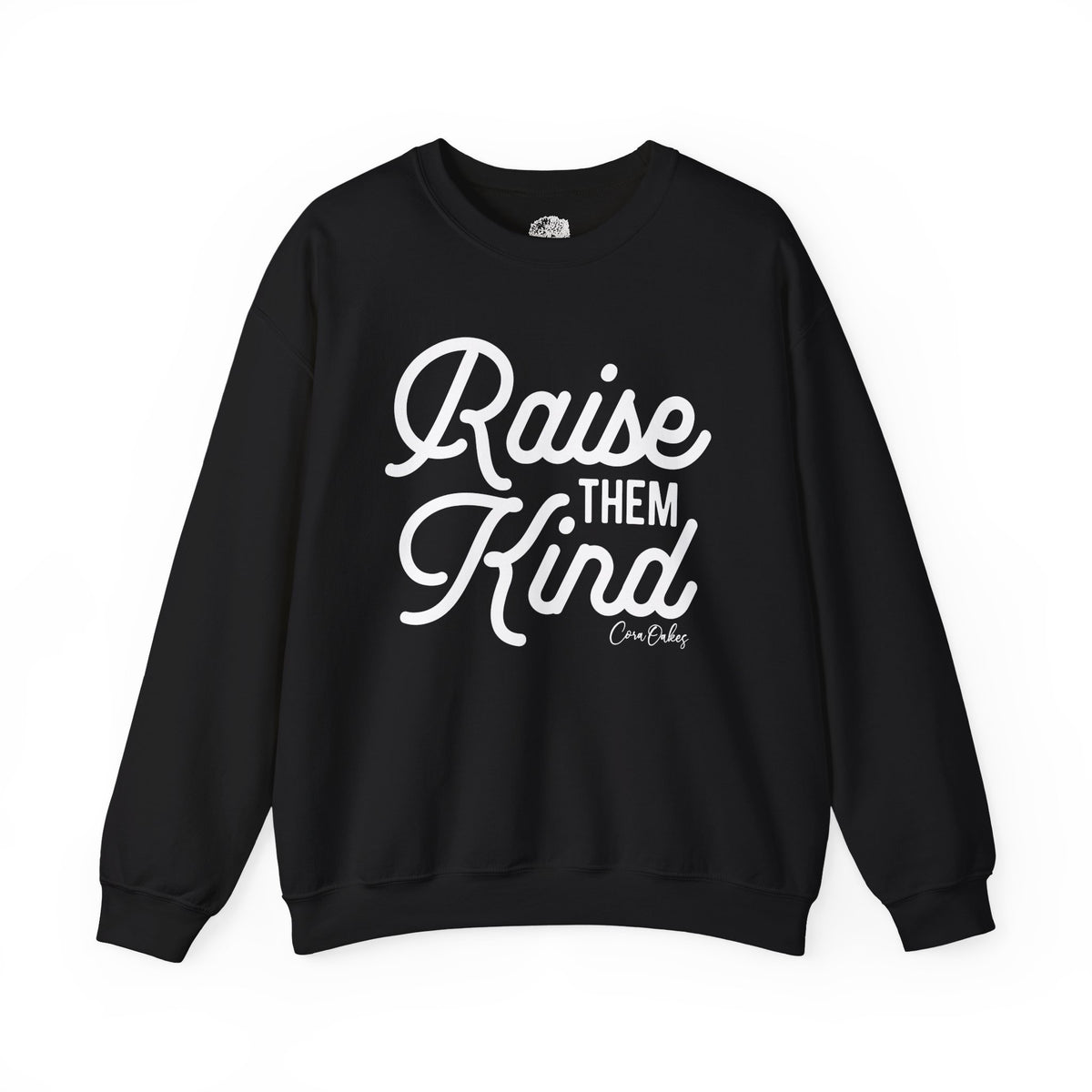 Raise Them Kind Sweatshirt