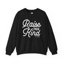 Raise Them Kind Sweatshirt