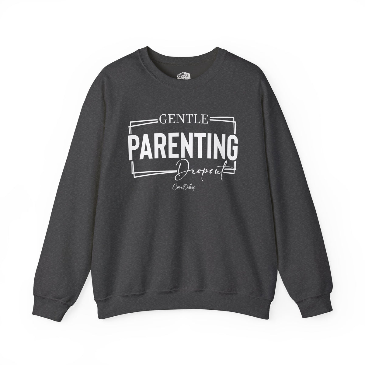 Gentle Parenting Dropout Sweatshirt