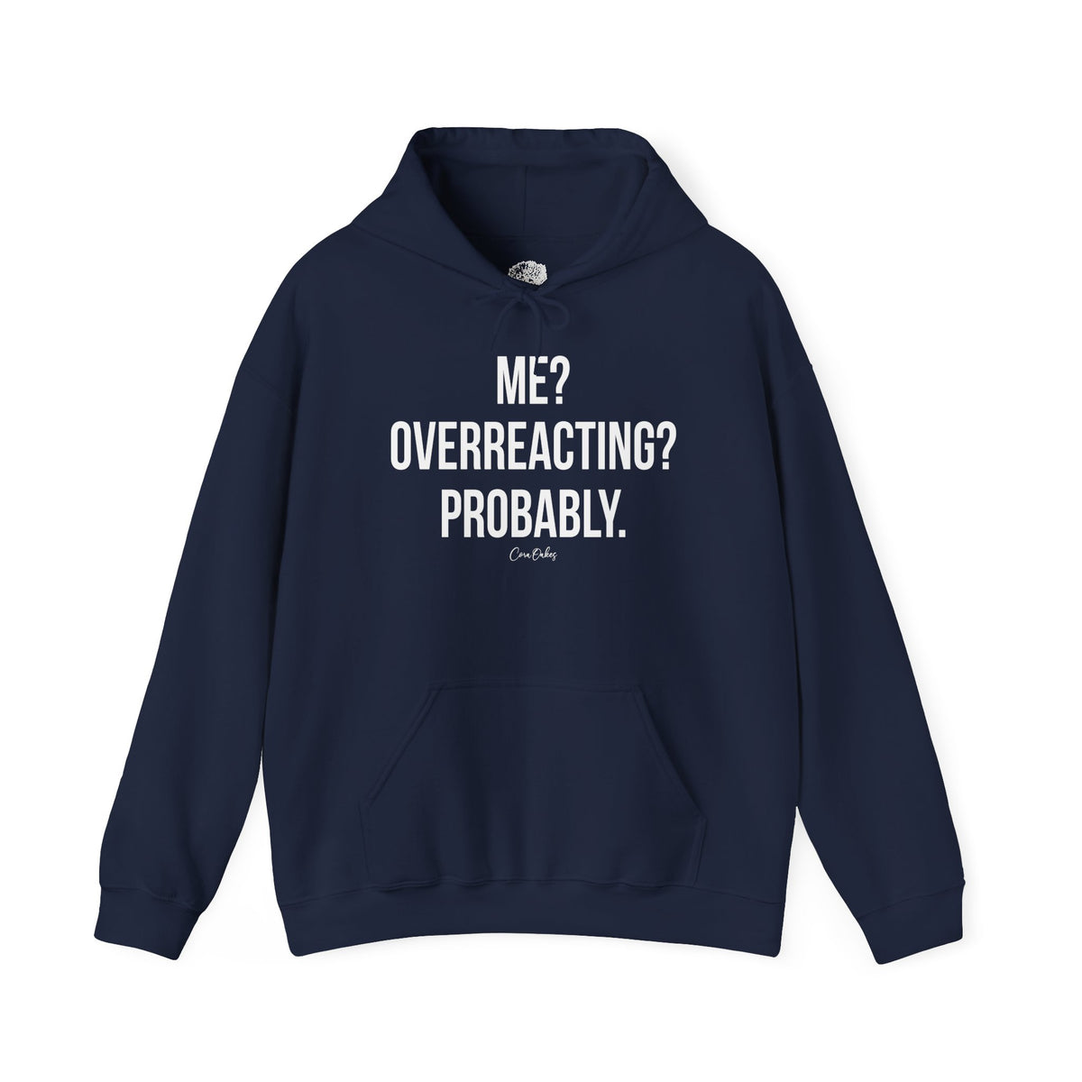 Overreacting Hoodie