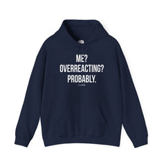Overreacting Hoodie