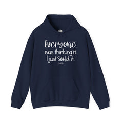 I Just Said It Hoodie