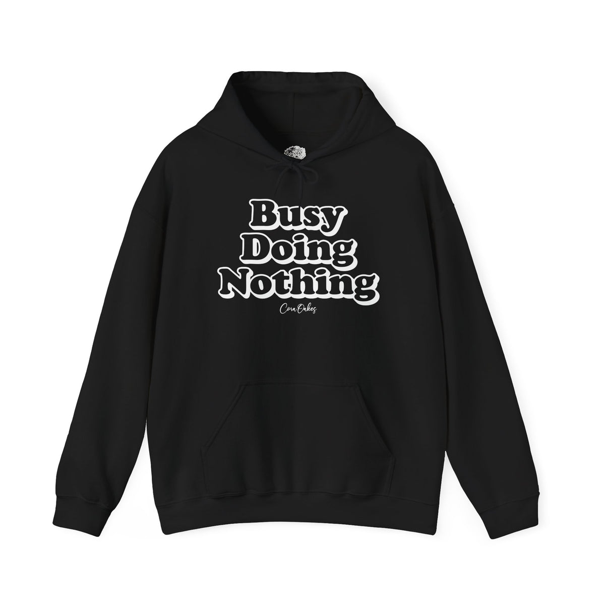 Busy Doing Nothing Hoodie