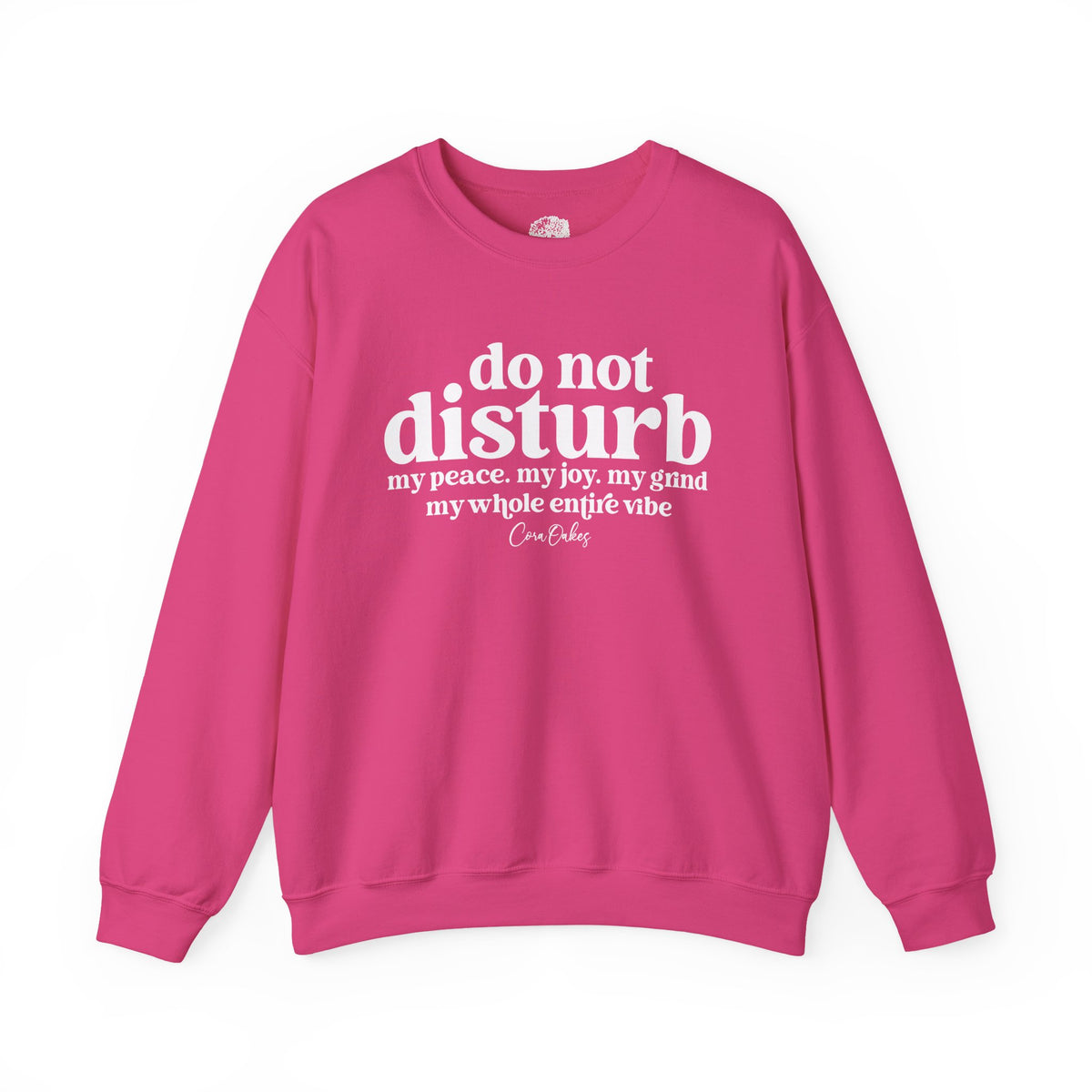 Do Not Disturb Sweatshirt