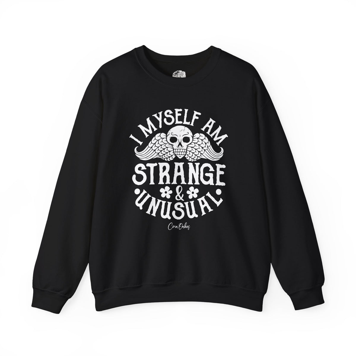 I Myself Am Strange & Unusual Sweatshirt