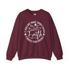 Faith Makes Things Possible Sweatshirt