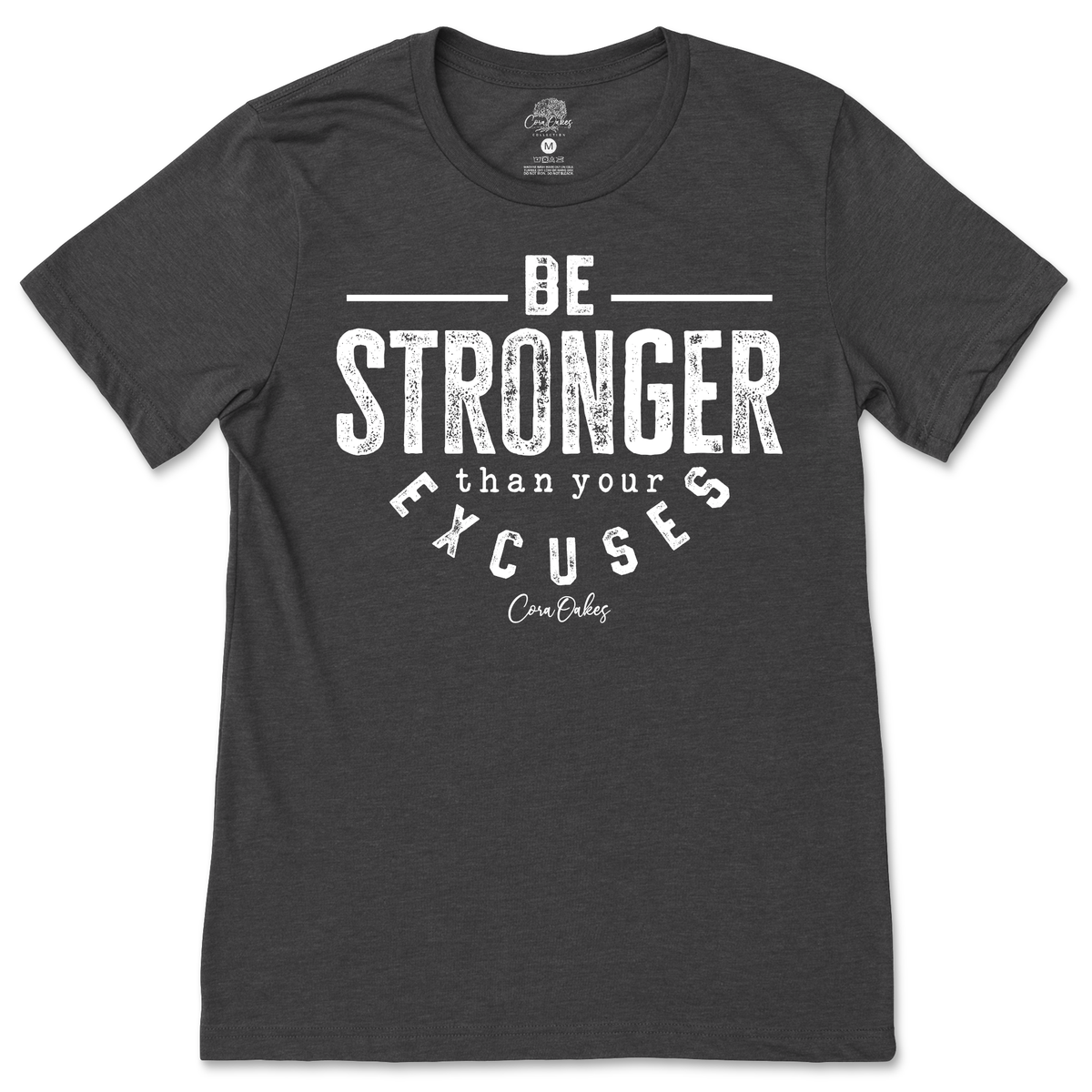 Stronger Than Your Excuses T-Shirt